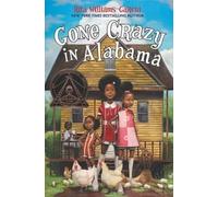 Rita Williams-Garcia Gone Crazy in Alabama (Copertina rigida)