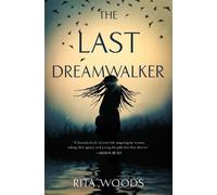 Rita Woods The Last Dreamwalker (Tascabile)