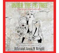 Rita Wright Anna M Wright Under the Fig Tree (Tascabile)