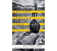 Rita Zoey Chin Let the Tornado Come (Tascabile)