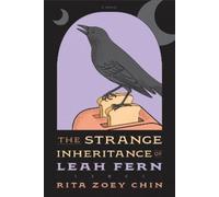 Rita Zoey Chin The Strange Inheritance of Leah Fern (Tascabile)