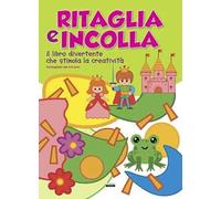Ritaglia e incolla verde. Il libro divertente che stimola la creatività