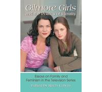 Ritch Calvin Gilmore Girls and the Politics of Identity (Tascabile)