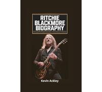 RITCHIE BLACKMORE BIOGRAPHY: The Sound That Shaped Generations - From Shadows to Stardom