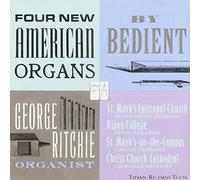 Ritchie, Georg - Four New American Organs By Bedient
