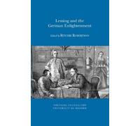 Ritchie Robertson Lessing and the German Enlightenment (Tascabile)