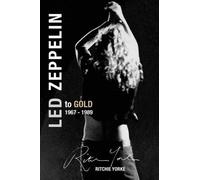 Ritchie Yorke Led Zeppelin The Definitive Biography (Tascabile)