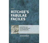 Ritchie's Fabulae Faciles: Latin Text with Facing Vocabulary and Commentary