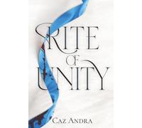 Rite of Unity: A post-apocalyptic dystopian novel where the right choice and the wrong man are the same person