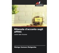 Ritenuta d'acconto sugli affitti:: Lezioni dalla Tanzania
