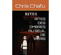 RITES DES OMBRES AU SEUIL DE WÉRIS