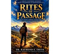 Rites of Passage: A Christ-Centered Journey from Childhood to Responsibility