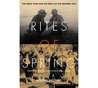 Modris Eksteins Rites of Spring (Tascabile)