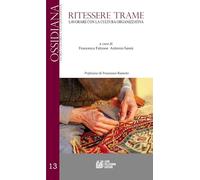 Ritessere trame. Lavorare con la cultura organizzativa