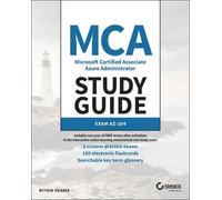 MCA Microsoft Certified Associate Azure Administrator Study Guide: Exam AZ-104