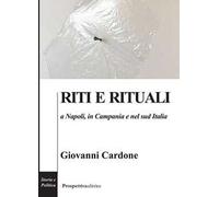 Riti e rituali a Napoli, in Campania e nel Sud Italia