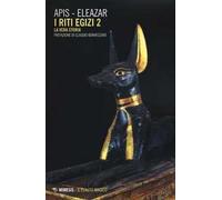 Riti egizi. Vol. 2: vera storia, La.