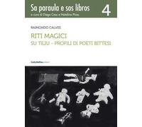 Riti magici. Su teju. Profili di poeti bittesi