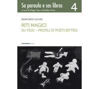 Riti Magici Su Teju - Profili di Poeti Bittesi - [Carlo Delfino Editore]