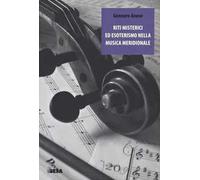 Riti misterici ed esoterismo nella musica meridionale