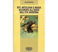 Riti, mitologia e magia in Europa all'inizio dell'età moderna