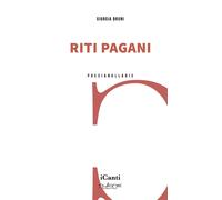 Riti pagani - Bruni Giorgia