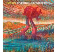 Libri Lorenzo Mattotti - Riti, Ruscelli, Montagne E Castelli