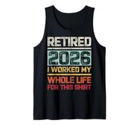 Ritirato 2026 I Worked My Whole Life For This Shirt Retro Canotta