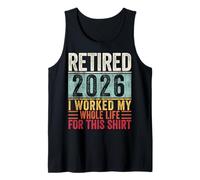 Ritirato 2026 I Worked My Whole Life For This Shirt Retro Canotta