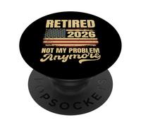 Ritirato 2026 Non è il mio problema Più Bandiera degli Stati Uniti per la pensione PopSockets PopGrip Adesivo