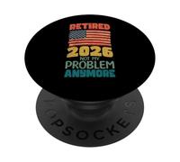Ritirato 2026 Non è il mio problema Più Pensione bandiera degli Stati Uniti PopSockets PopGrip Adesivo