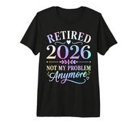 Ritirato 2026 Non è più Il Mio Problema Festa di pensionamento Maglietta Premium