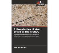 Ritiro plastico di strati sottili di TRC e SHCC: Indagine sperimentale sul ritiro plastico del calcestruzzo in condizioni climatiche calde