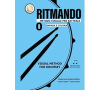 RITMANDO 0: Metodo di batteria per bambini: Impara e Colora. Approccio immediato e intuitivo.