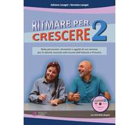 Ritmare per crescere. Body percussion e oggetti di uso comune per accompagnare la musica nella scuola dell'infanzia e primaria. Con DVD-ROM (Vol. 2)