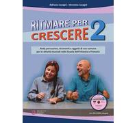 Ritmare per crescere. Body percussion e oggetti di uso comune per accompagnare la musica nella scuola dell'infanzia e primaria. Con DVD-ROM. Vol. 2