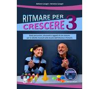Ritmare per crescere. Body percussion, strumenti e oggetti di uso comune per le attività musicali nella scuola dell'infanzia e primaria. Con DVD video. Vol. 3