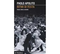 Ritmi di festa. Corpo, danza, socialità