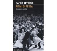 Ritmi di festa. Corpo, danza, socialità