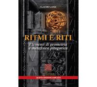 Ritmi e riti. Elementi di geometria e metafisica pitagorica