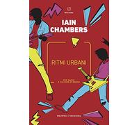 Ritmi urbani. Pop music e cultura di massa