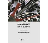 Ritmie e aritmie. Ediz. a colori