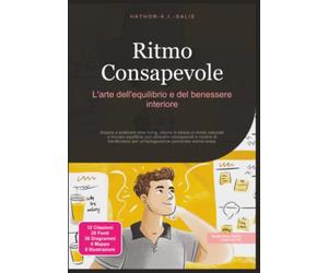 Ritmo Consapevole: L'arte dell'equilibrio e del benessere interiore