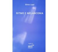 Ritmo e melanconia - [Poiesis]