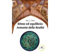 Ritmo ed equilibrio. Armonia della realtà