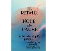 Ritmo: Note e Pause: La musica spiegata ai più piccoli