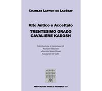 Rito Antico e Accettato TRENTESIMO GRADO CAVALIERE KADOSH