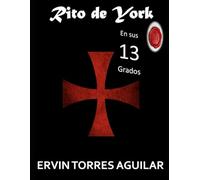 Rito de York en sus 13 grados