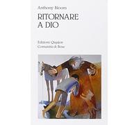 Ritornare a Dio. Pentimento, confessione e comunione