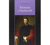 Ritornare a Machiavelli